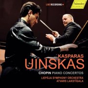 Kasparas Uinskas, Liepāja Symphony Orchestra, Atvars Lakstīgala - Chopin: Piano Concertos Nos. 1 & 2 (2025)