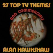 Alan Hawkshaw - 27 Top TV Themes and Commercials (1972)