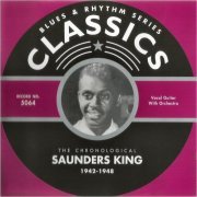 Saunders King - Blues & Rhythm Series 5064: The Chronological Saunders King 1942-48 (2003)