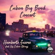 Humberto Suarez And His Cuban Strings - Cuban Big Band Concert (1965)