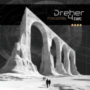 Dreher 4tet - Fondation (2026) [Hi-Res]