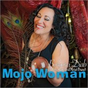 Barbara Diab & The Smoked Meat Band - Mojo Woman (2019)