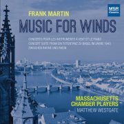 Matthew Westgate - Frank Martin: Music for Winds (2021)