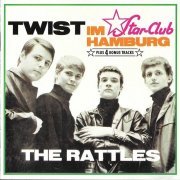 The Rattles - Twist Im Star-Club Hamburg (Reissue) (1963/1994)