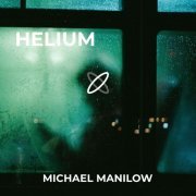 Michael Manilow - Helium (2020)