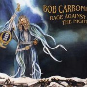 Bob Carboni - Rage Against The Night (2019)