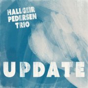 Hallgeir Pedersen Trio - Update (2023) Hi Res