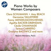 Rosario Marciano - Piano Works by Women Composers (2025)