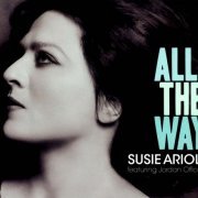 Susie Arioli - All the Way (2012)