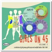 VA - Girls On 45: A Collection Of Girl Groups, Girlie Pop & Soulful Ladies 1963-1967 Volume 2-4 (2013-2016)