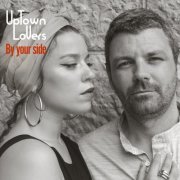 Uptown Lovers - By Your Side (2019)