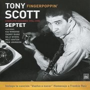 Tony Scott Septet - Fingerpoppin' - Complete Sessions 1954-1955 (2011)