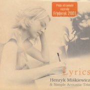 Henryk Miśkiewicz, Simple Acoustic Trio - Lyrics (2001)