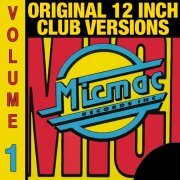 Micmac Original 12 Inch Club Versions volume 1 (2011)