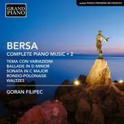 Goran Filipec - Bersa: Complete Piano Works, Vol. 2 (2020) [Hi-Res]