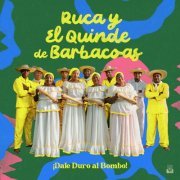 Ruca y el Quinde de Barbacoas - ¡Dale Duro al Bombo! (2022)