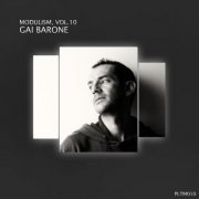 Gai Barone - Modulism,Vol 10 (Mixed & Compiled By Gai Barone) (2023)