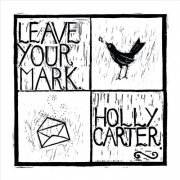 Holly Carter - Leave Your Mark (2025)