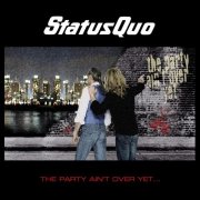 Status Quo - The Party Ain't over Yet (2005)