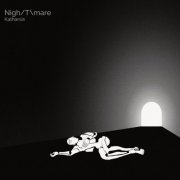 Nigh/T\mare - Katharsis (2021)