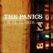 The Panics - Cruel Guards (Deluxe Edition) (2007)