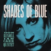 The Don Rendell / Ian Carr Quintet - Shades Of Blue (1965/2018) [Hi-Res]