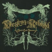 Destroy Rebuild Until God Shows - Destroy Rebuild (2022)