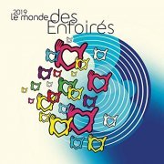 Les Enfoirés - 2019 Le monde des Enfoirés (Live) (2019)