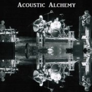 Acoustic Alchemy - Discography (1987-2007) Lossless