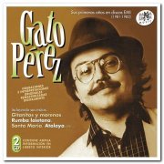 Gato Pérez - Sus Primeros Años En Discos EMI 1981-1982 [2CD Set] (2003)