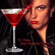 T.C. Pfeiler - T.C. Pfeiler plays Vienna Bar Pianists Vol. 4 (2020)