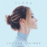 Juliana Sinimbú - FLORA (2025) Hi-Res