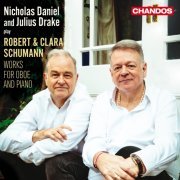 Nicholas Daniel, Julius Drake - Robert & Clara Schumann: Works for Oboe and Piano (2024) [Hi-Res]