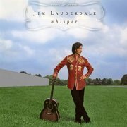 Jim Lauderdale - Whisper (1998/2019)