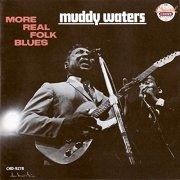 Muddy Waters - More Real Folk Blues (1967/2019)