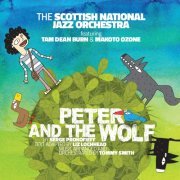 Scottish National Jazz Orchestra & Tommy Smith - Peter and the Wolf (2019)