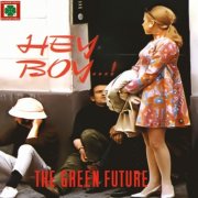 The Green Future - Hey Boy (1977)