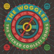The Woggles - The Wicked Coolest Songs (2019)