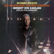 Herbert von Karajan & Berliner Philharmoniker - R. Strauss: Ein Heldenleben, Op. 40 & Sinfonia domestica, Op. 53 (2026)