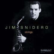 Jim Snidero - Strings (2021) [Hi-Res]