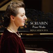 Irina Mejoueva - Scriabin: Piano Works (2026) [Hi-Res]
