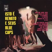 Renato E Seus Blue Caps - Isto é Renato e Seus Blue Caps (2020)