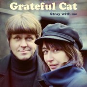 Grateful Cat - Stray With Me (2023) Hi Res