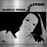 Isabelle Pierre - Heureuse (1971/2015)