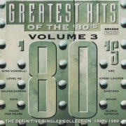 VA - The Greatest Hits Of The 80's Volume 3 - The Definitive Singles Collection 1980 - 1989 (1993)