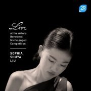 Sophia Shuya Liu - Live at the Arturo Benedetti Michelangeli Competition (Live Recording) (2024)