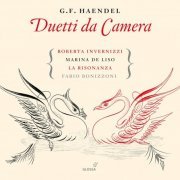 Roberta Invernizzi, Marina de Liso, La Risonanza & Fabio Bonizzoni - Haendel: Duetti da Camera (2014)