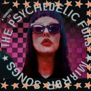 VA - Mirror Songs - A Tribute To The Psychedelic Furs (2025) [Hi-Res]