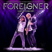 Foreigner - Live in Concert (2019)