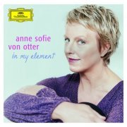 Anne Sofie von Otter - In My Element (2008)